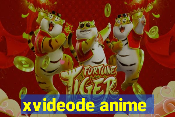 xvideode anime